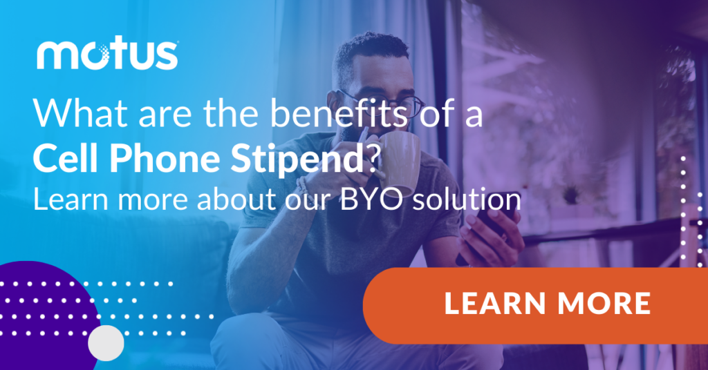 graphic stating "What are the benefits of a Cell Phone Stipend? Learn more about our BYO solution" with button to learn more